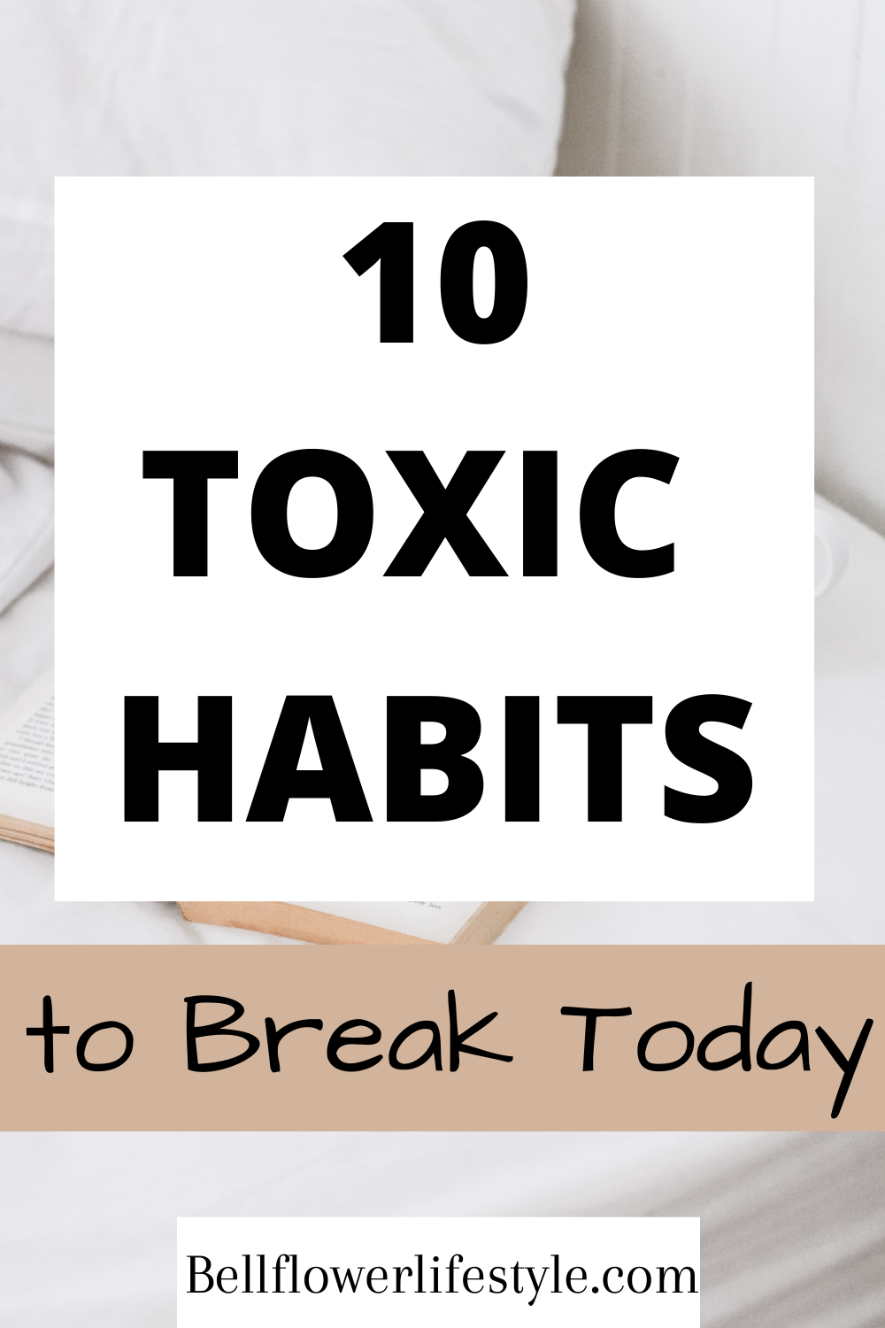 10 Toxic Habits To Quit Immediately For Better