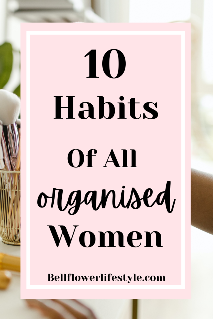 Habits of Organized Women