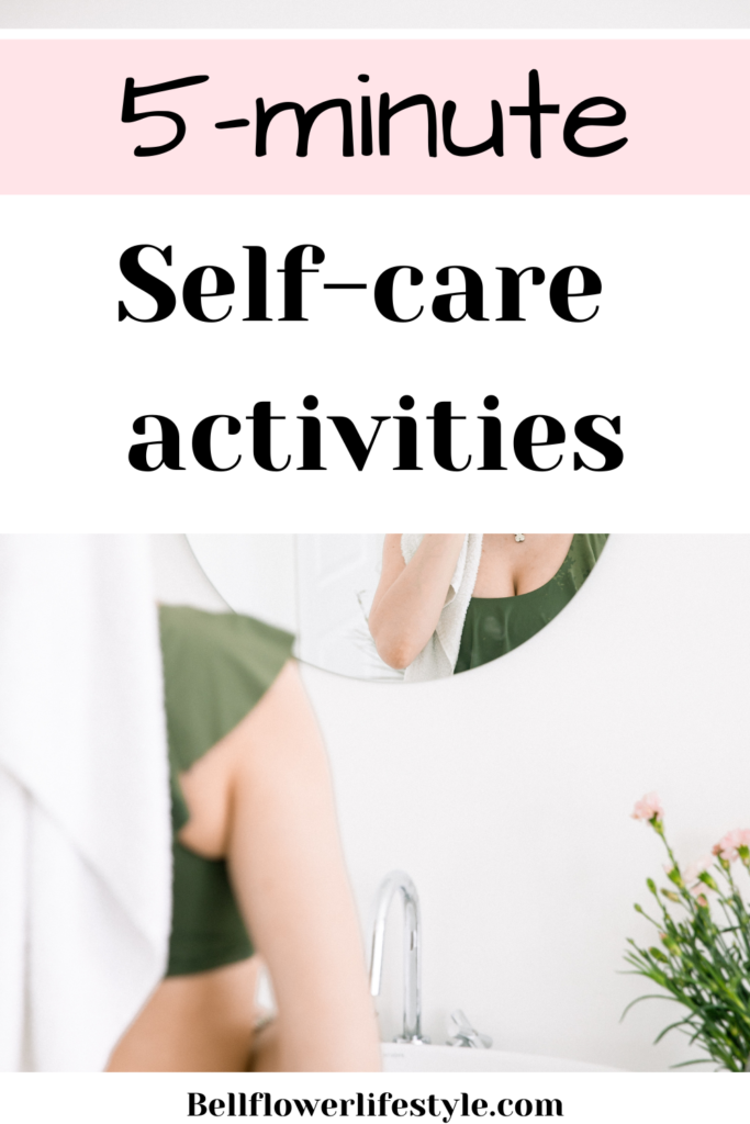 5 Minute Self Care Activities