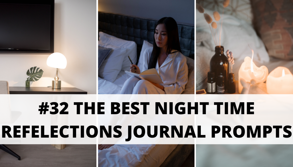 Night time reflections journal prompts