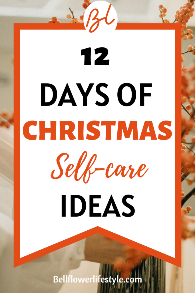 12 days of Christmas self-care ideas