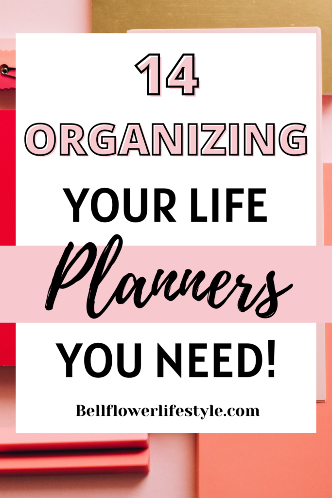 organizing your life planners