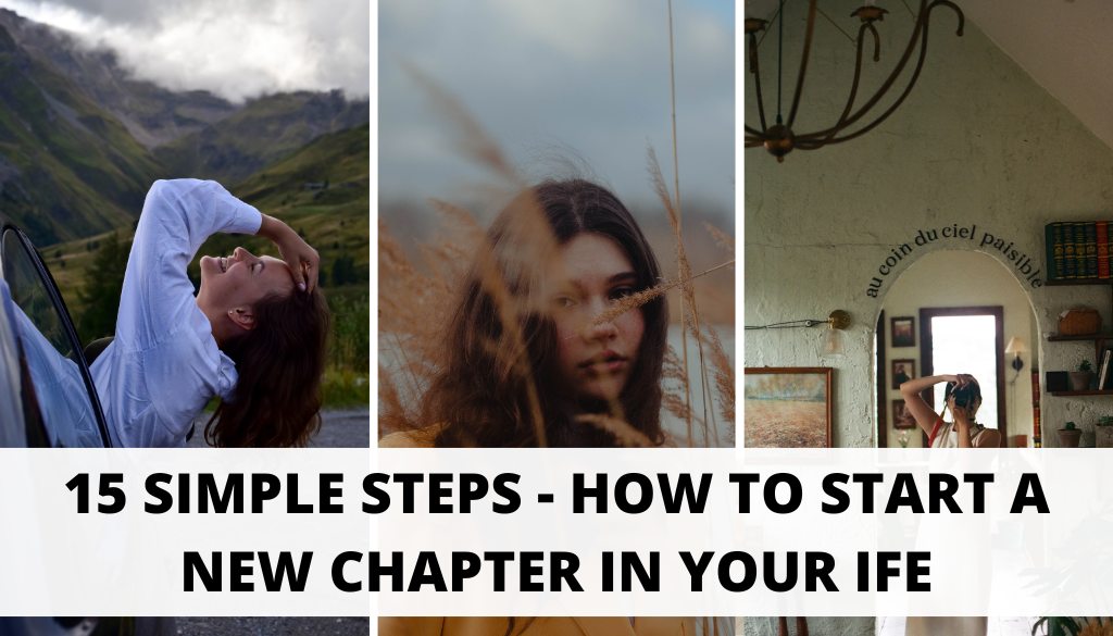 How to start a new chapter in Your life