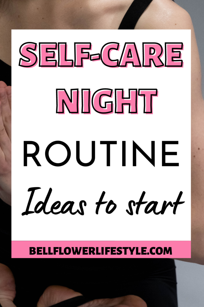 self care night routine Ideas