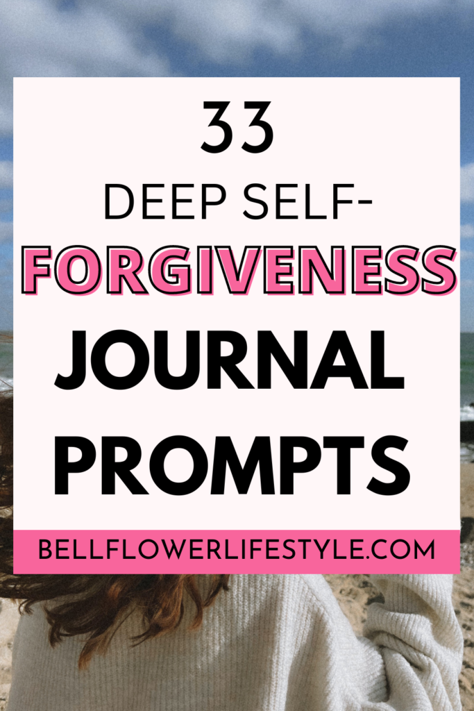 self forgiveness journal prompts