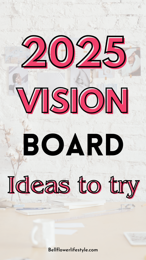 2025 Vision Board Ideas