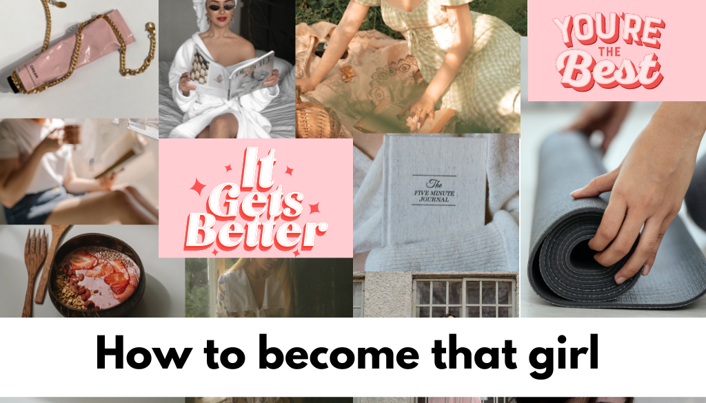 How to become that girl in 2024 + (free checklist)