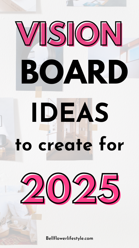 2025 Vision Board Ideas