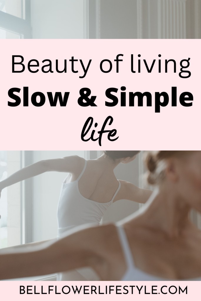 living a slow and simple life