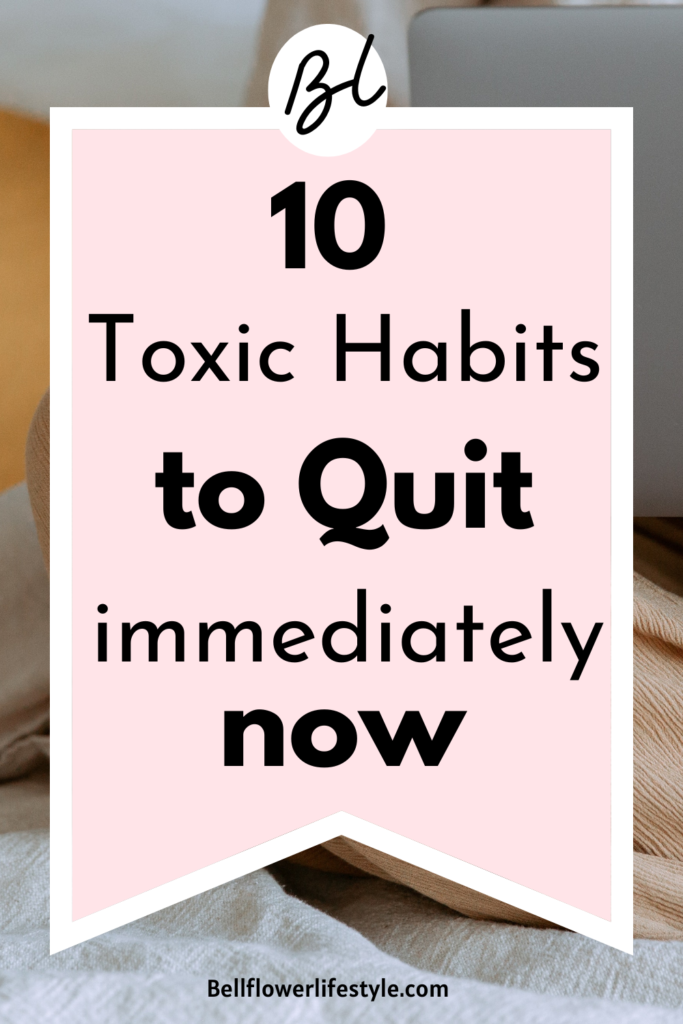 toxic habits to quit