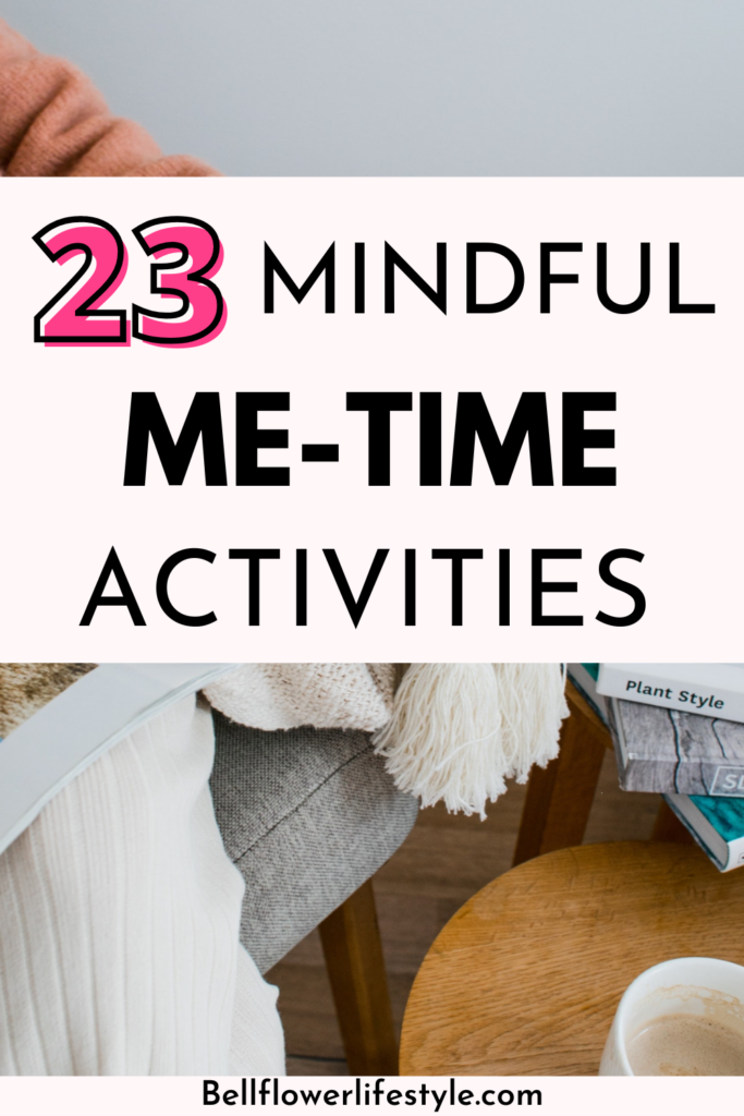 mindful me time activities