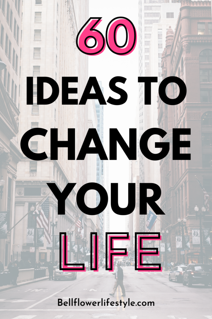 Ideas to Change your life in 2023