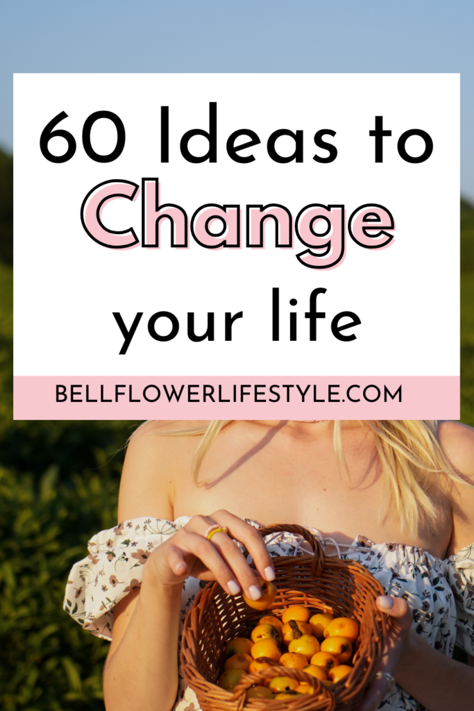 Ideas to Change your life in 2023