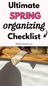 Spring organizing Checklist for 2025 to get your life on track