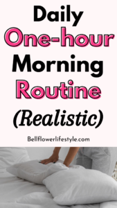 Simple And Realistic: Daily One-Hour Morning Routine