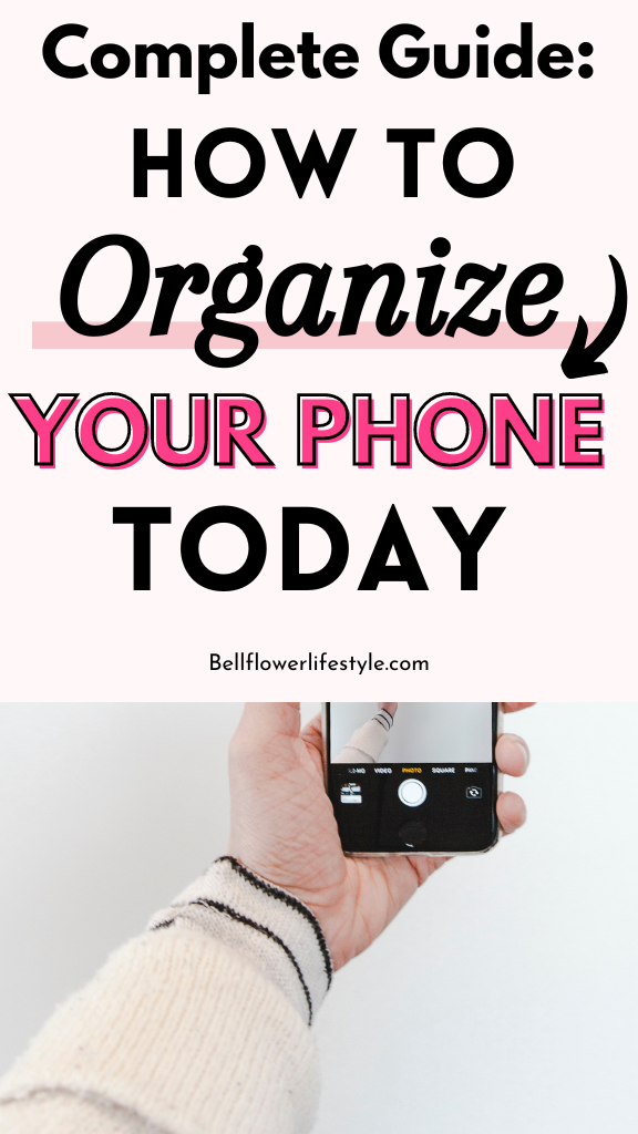 how to organize your phone for a minimal life