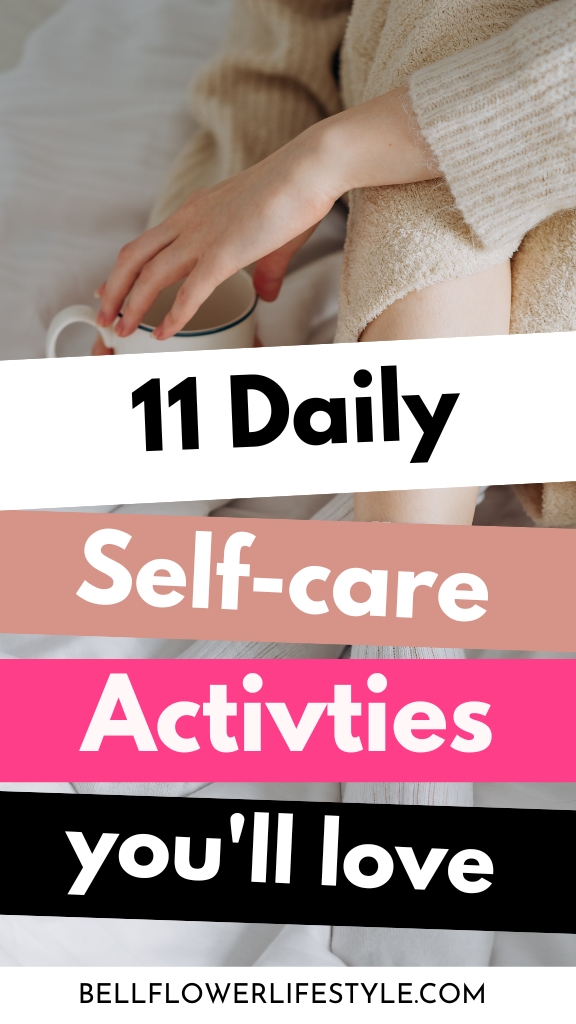 Simple Daily self-care ideas to take care of yourself