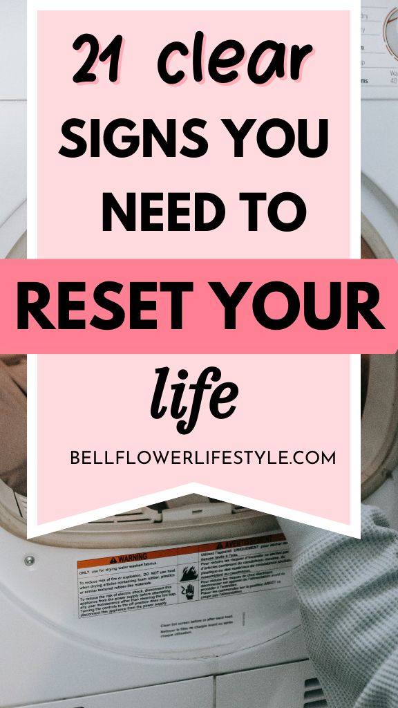 Sign you need to reset your life