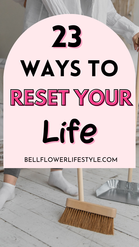 How to reset your life