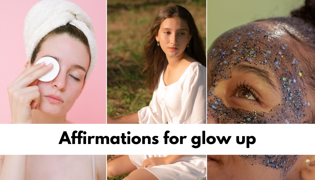 Affirmations for glow up