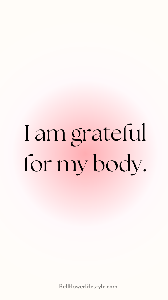 I am grateful for my body 