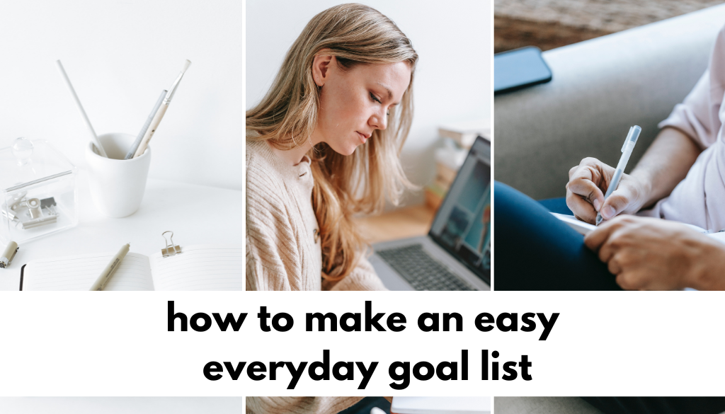 how to make an easy everyday goal list