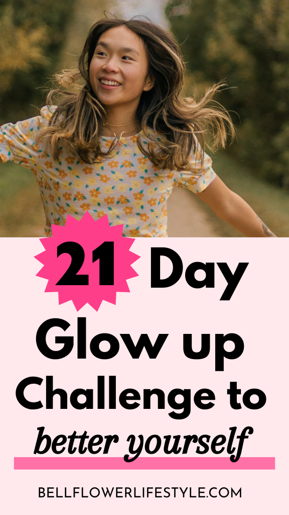 Ultimate 21 day glow up challenge 