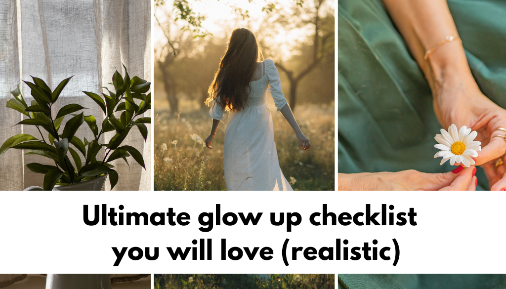 Ultimate glow up checklist 2023 you will love (realistic)