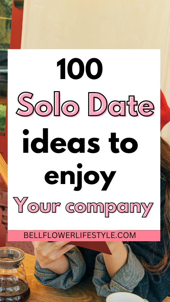 100 solo date ideas