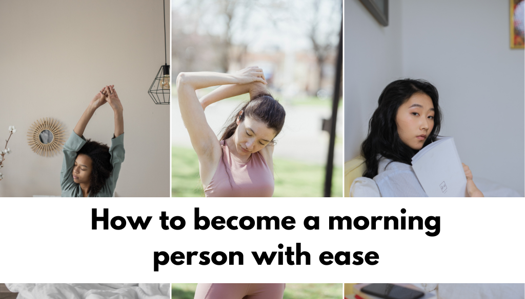 how to become a morning person with ease