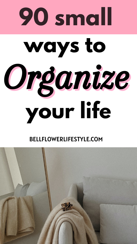 Small habits to organize your life