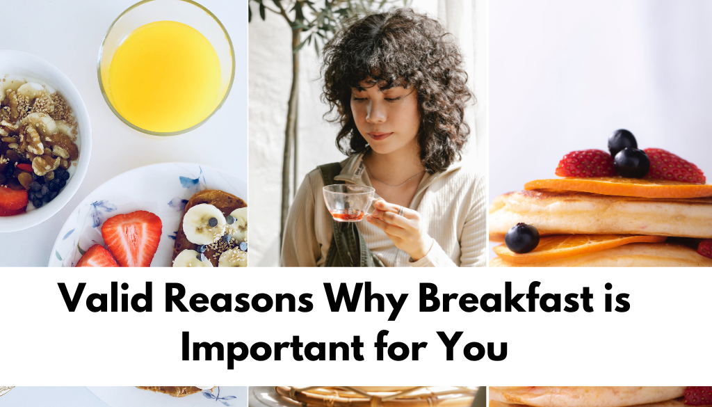 13 Valid reasons why breakfast is important for You