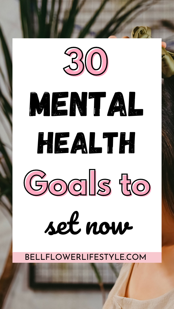  Mental health goals for a peaceful life 