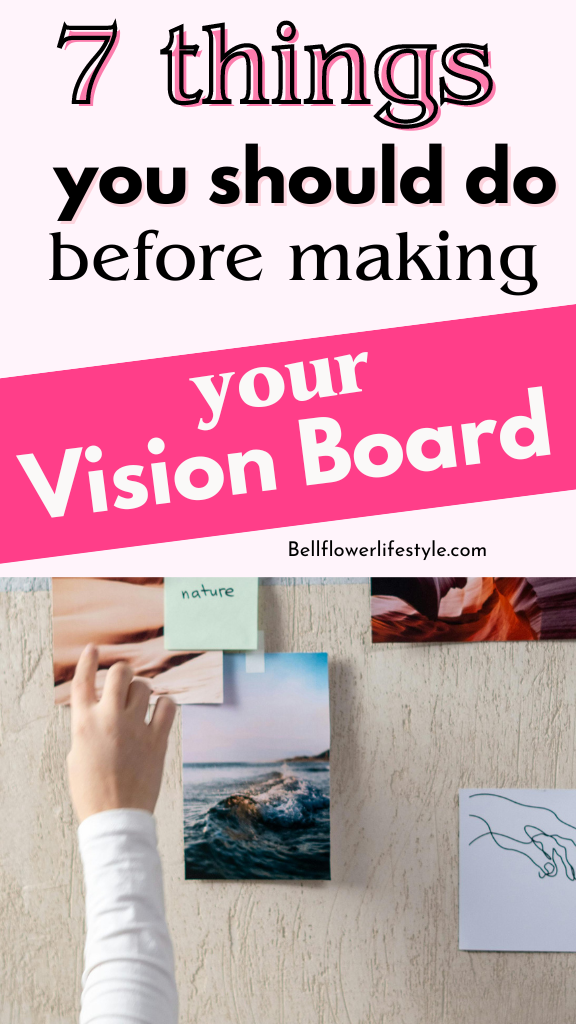 things you should do before you make a  Vision Board