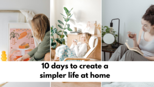10 days to create a simpler life at home in 2026 - Bellflower Lifestyle