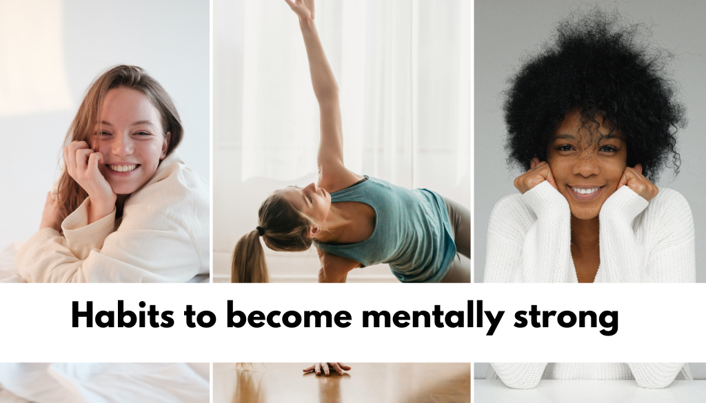 Habits to become mentally strong