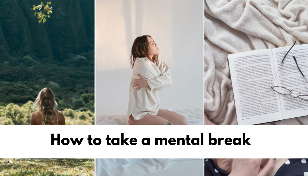 How to take a mental break