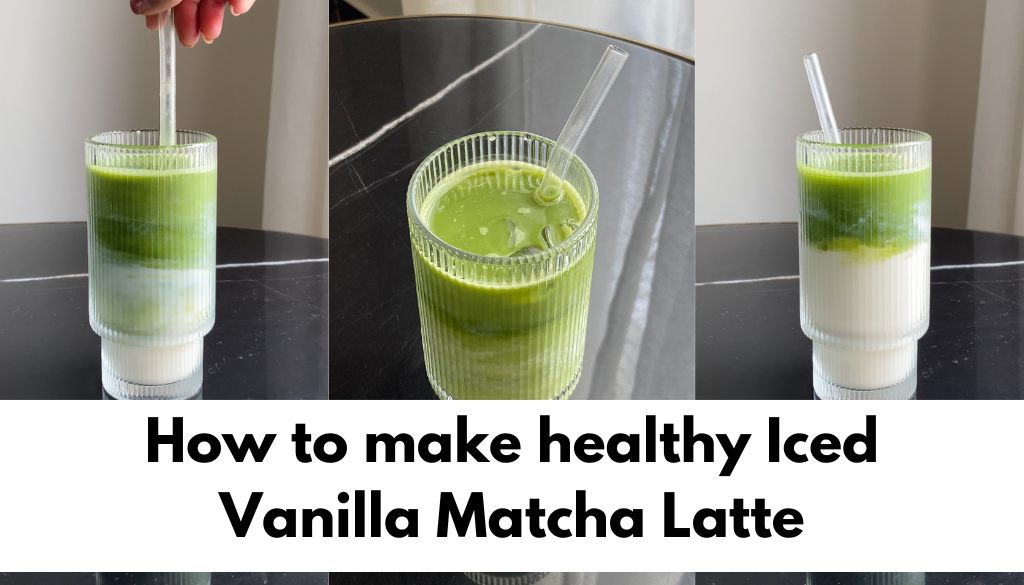 How to make healthy iced vanilla matcha latte