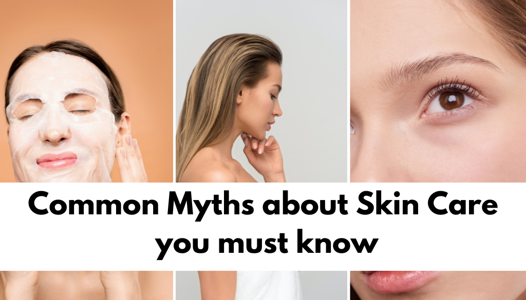 Myths about Skin Care