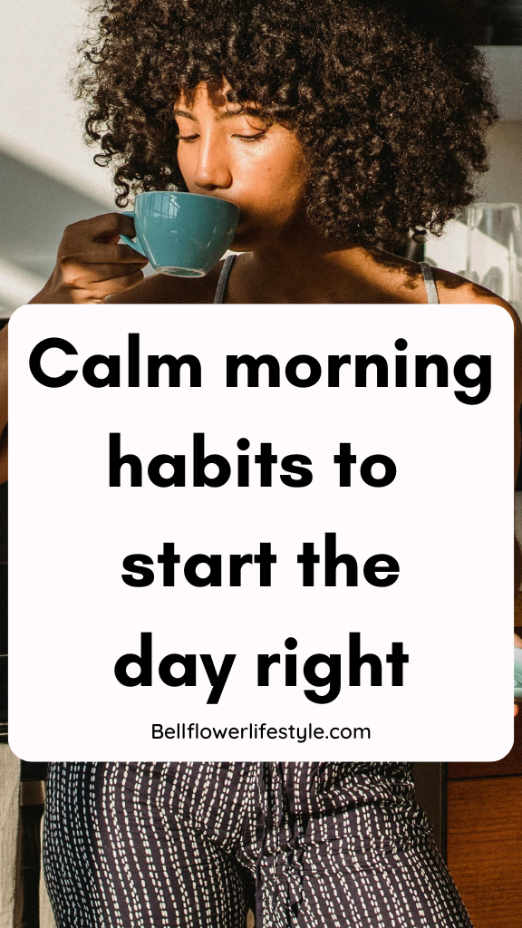 Calm morning routine habits