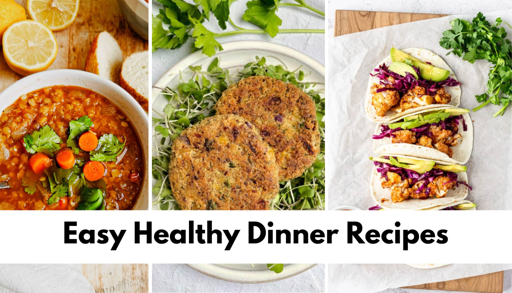  Easy Healthy Dinner Recipes