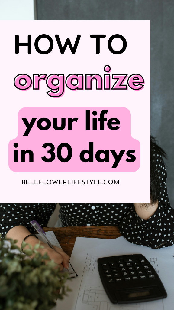 How to organize your life in one month