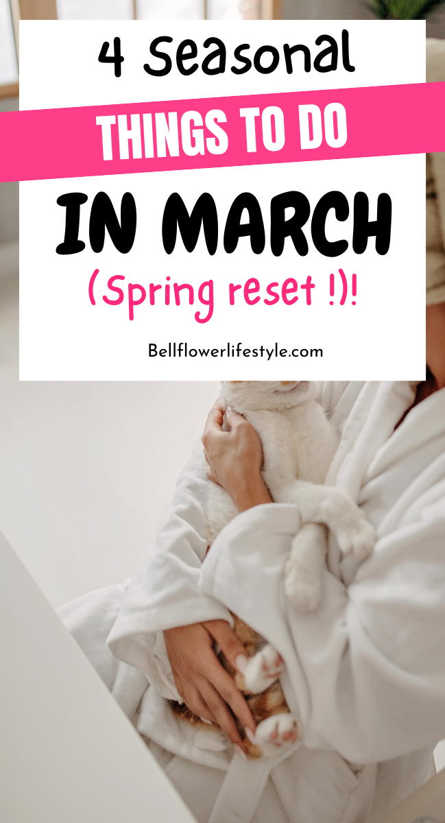 4 Simple Seasonal things to do in March - Bellflower Lifestyle