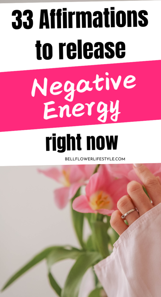 Affirmations to release negative energy