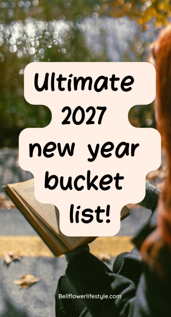 2027 new year bucket list