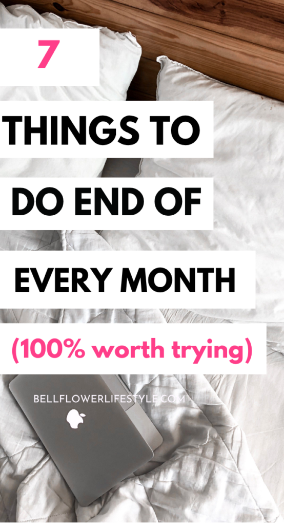 7 things to do at the end of every month